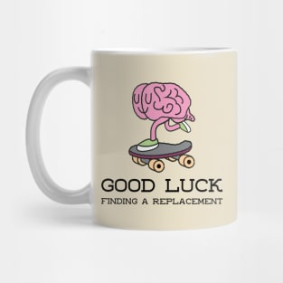 Good luck finding a replacement Mug